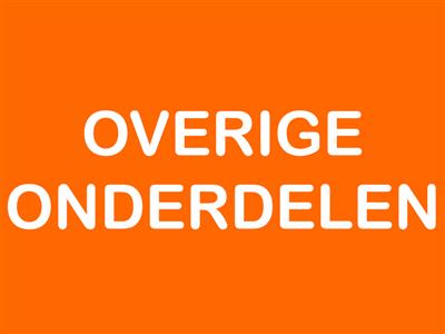 Overige onderdelen Overige onderdelen